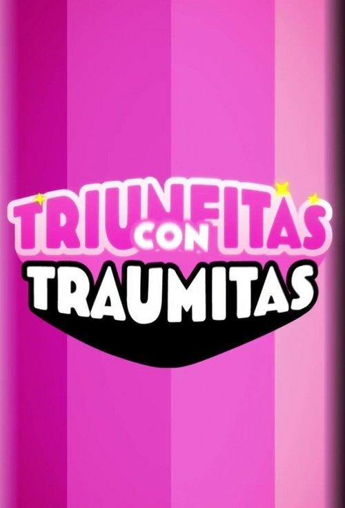 Triunfitas con Traumitas poster