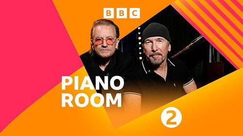 BBC Radio 2 Piano Room Season 4 Episode 22 - U2's Bono and the Edge