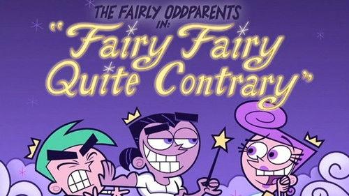 The Fairly OddParents Season 2 Episode 17 - Fairy Fairy Quite Contrary