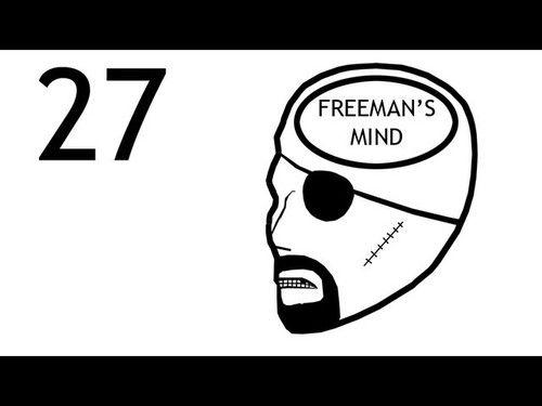 Freeman's Mind Season 1 Episode 28 - Episode 27