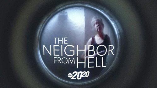 20/20 Season 49 Episode 22 - The Neighbor From Hell