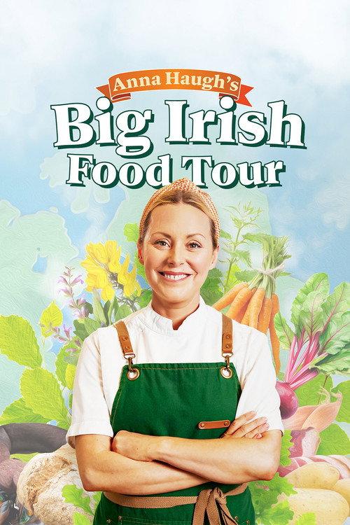 Anna Haugh's Big Irish Food Tour poster