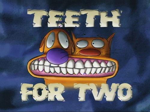 CatDog Season 2 Episode 38 - Teeth For Two