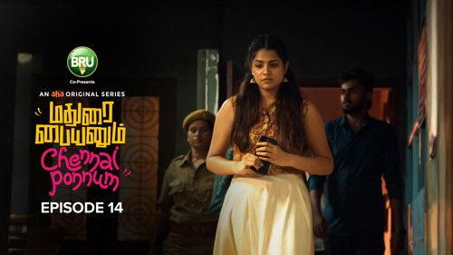 Madurai Paiyanum Chennai Ponnum Season 1 Episode 14 - The Glitch
