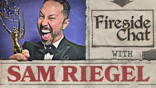 Fireside Chat Season 1 Episode 3 - Fireside Chat LIVE with Sam Riegel – Jul 2024