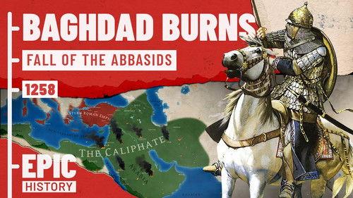 Epic History TV Season 9 Episode 5 - Baghdad Burns: Fall of the Abbasids