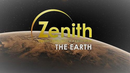 Zenith: Advances in Space Exploration Season 1 Episode 12 - Earth