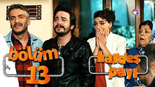 Kardeş Payı Season 1 Episode 13 - Episode 13