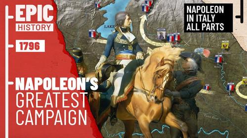 Epic History TV Season 9 Episode 9 - Napoleon's Italian Campaign (All Parts)