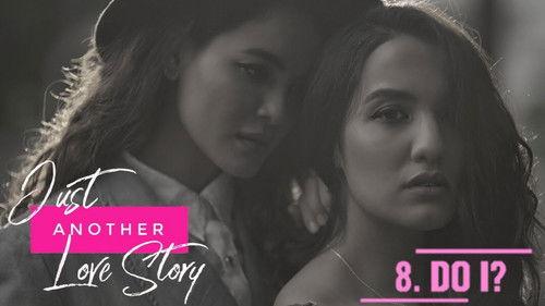 Just Another Love Story Season 1 Episode 8 - Do I?