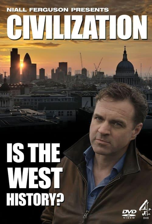 Civilization: Is the West History? poster