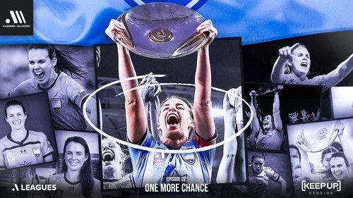 A-Leagues All Access Season 1 Episode 22 - One More Chance