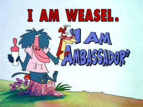 I Am Weasel Season 1 Episode 10 - I Am Ambassador