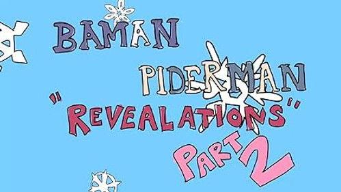 Baman Piderman Season 2 Episode 3 - Revealations Part 2