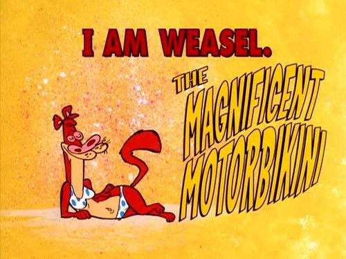 I Am Weasel Season 4 Episode 6 - The Magnificient Motorbikini