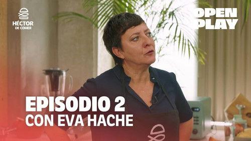 Hector de comer Season 1 Episode 2 - Episode 2