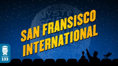 Mystery Science Theater 3000 Season 6 Episode 13 - San Francisco International
