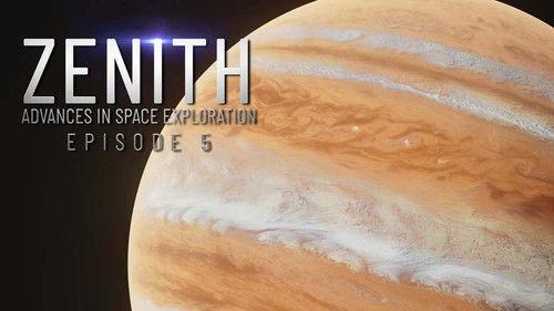 Zenith: Advances in Space Exploration Season 1 Episode 5 - Jupiter