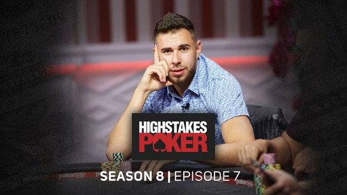 High Stakes Poker Season 8 Episode 7 - Episode 7