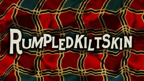 undefined Season 4 Episode 3 - Rumpledkiltskin