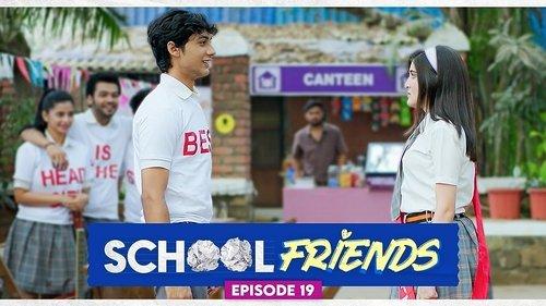 School Friends Season 1 Episode 19 - Abey Yeh Kya Ho Gaya?