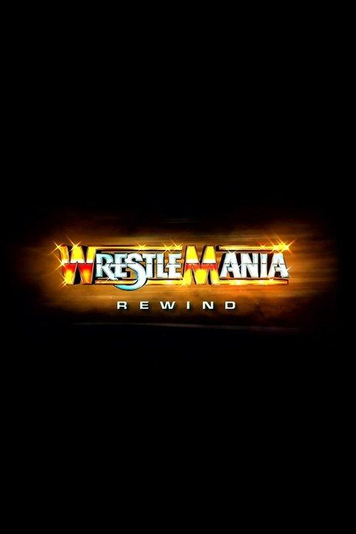 WWE Wrestlemania Rewind poster