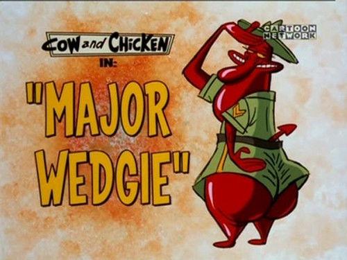 Cow and Chicken Season 4 Episode 25 - Major Wedgie