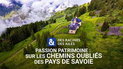 Des racines & des ailes Season 27 Episode 9 - Episode 9