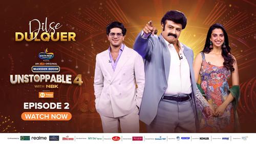 Unstoppable with NBK Season 4 Episode 2 - Dil Se Dulquer