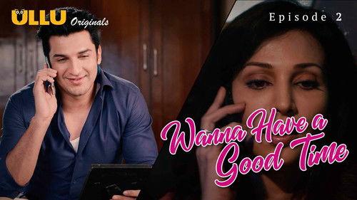 Wanna Have A Good Time Season 1 Episode 2 - Episode 2
