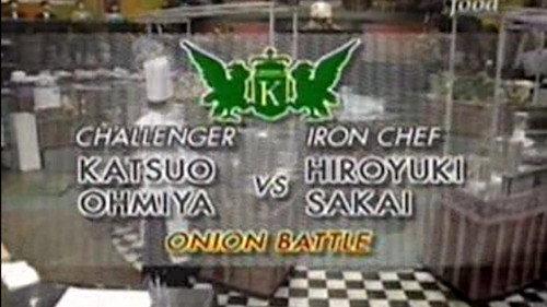 Iron Chef Season 3 Episode 22 - Sakai vs Katsuo Ohmiya (Onion Battle)