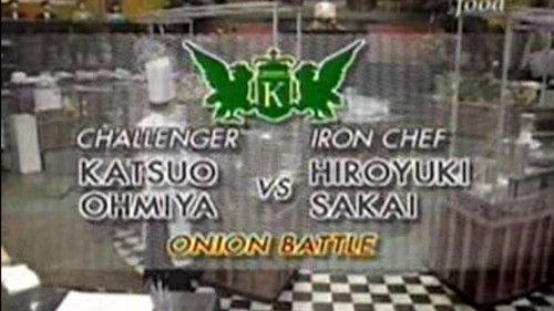 Iron Chef Season 3 Episode 22 - Sakai vs Katsuo Ohmiya (Onion Battle)