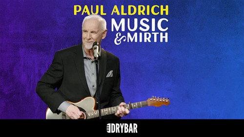 Dry Bar Comedy Season 6 Episode 24 - Paul Aldrich: Music & Mirth