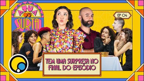Atua ou Surta Season 1 Episode 4 - Episode 4