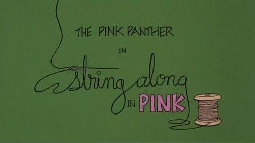 The All New Pink Panther Show Season 1 Episode 24 - String Along in Pink