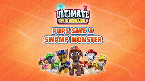 PAW Patrol Season 5 Episode 41 - Ultimate Rescue: Pups Save a Swamp Monster