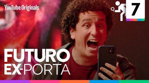 Futuro Ex-Porta Season 1 Episode 7 - Episode 7