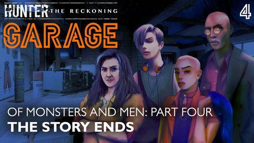 Hunter: The Reckoning - Garage Season 1 Episode 4 - The Story Ends