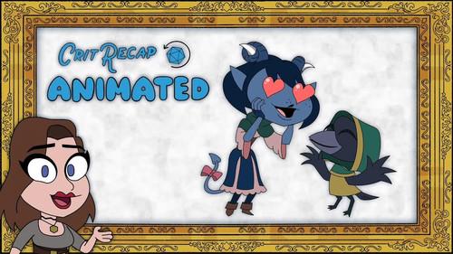 Crit Recap Animated Season 1 Episode 4 - The Gentleman’s Bargain - Campaign 2, Episodes 17-25