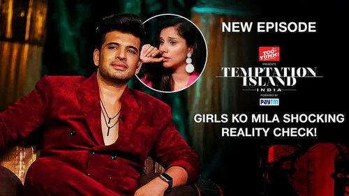 Temptation Island India Season 1 Episode 9 - Ab girls ko mila bada shock!