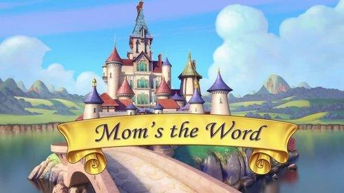 Sofia the First Season 2 Episode 4 - Mom's the Word