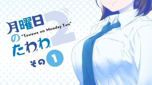 Tawawa on Monday Season 2 Episode 1 - Episode 1