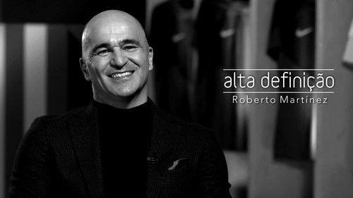 Alta Definição Season 17 Episode 23 - Roberto Martínez