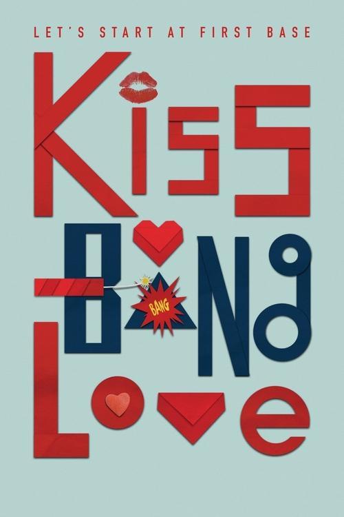 Kiss Bang Love poster