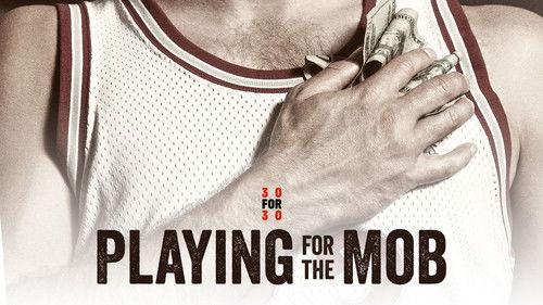 30 for 30 Season 2 Episode 20 - Playing for the Mob