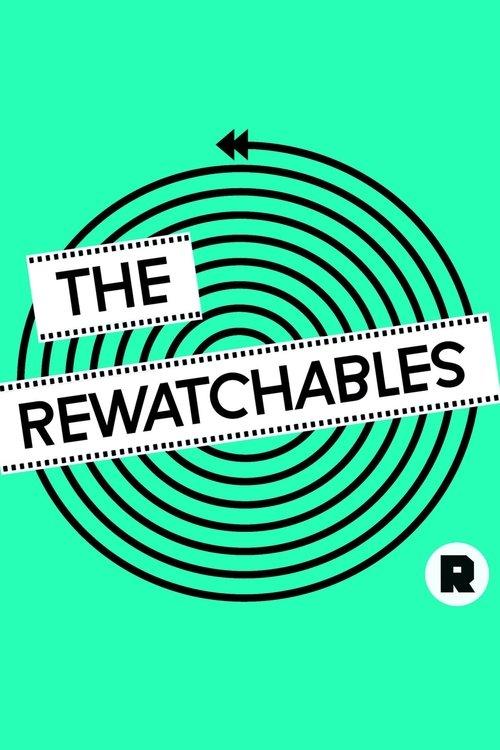 The Rewatchables poster