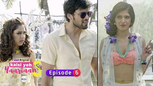 Kaisi Yeh Yaariaan Season 3 Episode 6 - Love or just hand in glove?