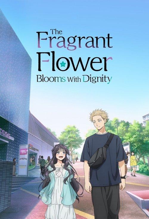 The Fragrant Flower Blooms with Dignity poster