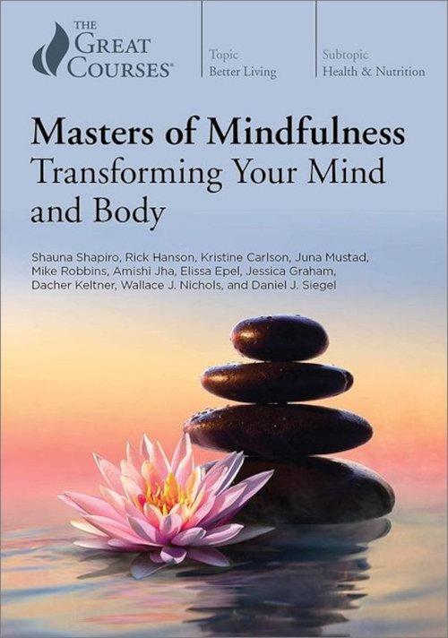 Masters of Mindfulness: Transforming Your Mind and Body poster