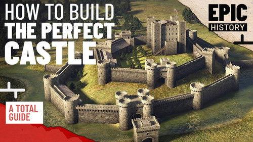 Epic History TV Season 6 Episode 6 - How to Build the Perfect Medieval Castle